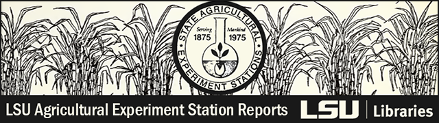 LSU Agricultural Experiment Station Reports