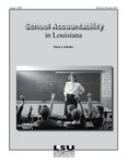 School Accountability in Louisiana (Bulletin #887) by Mark J. Schafer