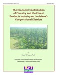 The Economic Contribution of Forestry and the Forest Products Industry on Louisiana’s Congressional Districts (Research Information Sheet #112) by Shaun M. Tanger