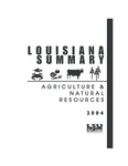 2004 Louisiana Summary: Agriculture and Natural Resources by LSU AgCenter