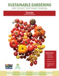 Sustainable Gardening for School and Home Gardens: Tomato by Johannah Frelier, Denyse Cummins, and Carl Motsenbocker